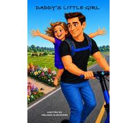Daddy's Little Girl: A fathers love will last forever