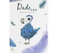 Dado il dodo. Ediz. a colori