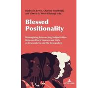 Dadria Lewis Blessed Positionality (Copertina rigida) Complicated Conversation
