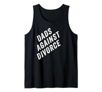 Dads Against Divorce - Conservative Men's PRO-Marriage Quote Canotta