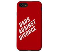 Dads Against Divorce - Conservative Men's Pro-Marriage Quote Custodia per iPhone SE (2020) / 7/8