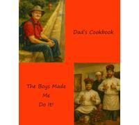 Dad's Cookbook: My sons made me do it