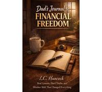 Dad's Journal to Financial Freedom