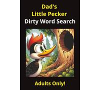 Dad's Little Pecker Dirty Word Search: Fun and Hilarious Adult Puzzle