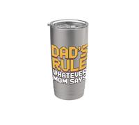 Dad's Rule Whatever Mom Says Bicchiere termico in acciaio inox doppia parete