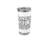 Dad's Rule Whatever Mom Says Bicchiere termico in acciaio inox doppia parete