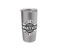 Dad's Rule Whatever Mom Says Bicchiere termico in acciaio inox doppia parete