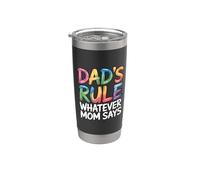 Dad's Rule Whatever Mom Says Bicchiere termico in acciaio inox doppia parete