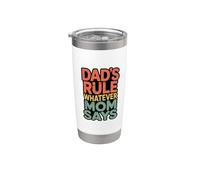 Dad's Rule Whatever Mom Says Bicchiere termico in acciaio inox doppia parete