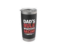 Dad's Rule Whatever Mom Says Bicchiere termico in acciaio inox doppia parete