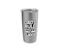 Dad's Rule Whatever Mom Says Bicchiere termico in acciaio inox doppia parete