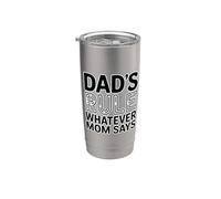 Dad's Rule Whatever Mom Says Bicchiere termico in acciaio inox doppia parete