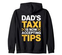 Dad's Taxi Is Now Accepting Tips Felpa con Cappuccio