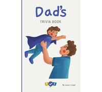 Dad's Trivia Book: Fun Father's Trivia Game in Book Form for the Whole Family