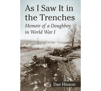 Dae Hinson As I Saw It in the Trenches (Tascabile)