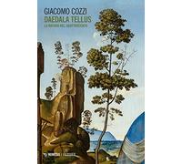 Daedala tellus. La natura nel Quattrocento