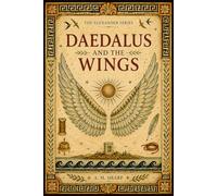 Daedalus and the Wings: A Greek Myth Retold for Children Who Want to Be Trusted by Stories