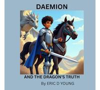 DAEMION AND THE DRAGON'S TRUTH: SHORT STORY
