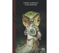 Daemon Barzai Unholy Goddesses of the Darkside: Black Edition (Tascabile)