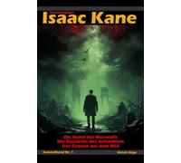 Dämonenjäger Isaac Kane: Sammelband 1: Die ersten drei Bände in einem Buch