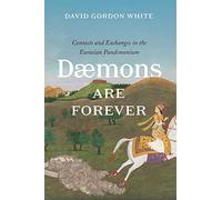 Daemons Are Forever: Contacts and Exchanges in the Eurasian Pandemonium