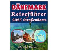 Dänemark Reiseführer 2025 Straßenkarte: Erkunden Sie die wichtigsten Orte, versteckten Schätze mit dem Reiseplaner und Tipps