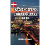 DÄNEMARK REISEFÜHRER 2026