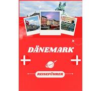 DÄNEMARK REISEFÜHRER 2026