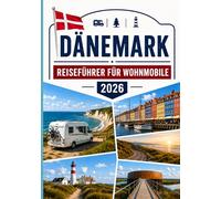 DÄNEMARK REISEFÜHRER FÜR WOHNMOBILE 2026