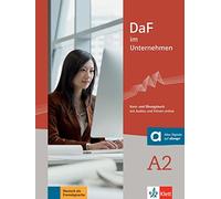 DaF im Unternehmen A2 - Kurs- und Übungsbuch: Kurs- und Übungsbuch mit Audios und Filmen online [Lingua tedesca]