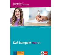 DaF kompakt neu B1. Intensivtrainer - Wortschatz und Grammatik: Intensivtrainer B1