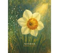 Daffodil Elegance Notebook - Golden Light Floral Journal by Gabrielle Soleya: Aesthetic Golden Flower Notebook for Women - Light, Grace, and Gentle Inspiration