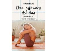 Dafne Schilling Doce estaciones del alma / Twelve Stages of the Soul (Tascabile)