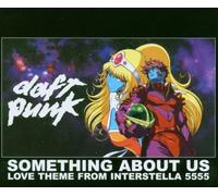 Daft Punk - Something About Us