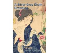 Dafu Yu Richard Robinson A Silver-Grey Death and Drowning (Tascabile)