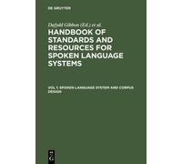 Dafydd Gibbon Spoken Language System and Corpus Design (Copertina rigida)