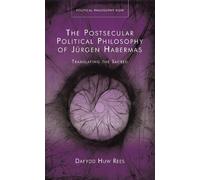Dafydd Rees The Postsecular Political Philosophy of Jurgen Ha (Copertina rigida)
