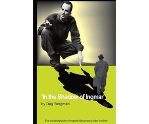 Dag Bergman In the Shadow of Ingmar (Tascabile)