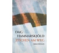 Dag Hammarskjöld Anton Gr Zeichen am Weg: Das spirituelle Tag (Copertina rigida)