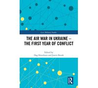 Dag Henriksen The Air War in Ukraine (Copertina rigida) Cass Military Studies