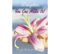 Dag Heward-Mills Daughter, You Can Make it (Tascabile)