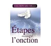 Dag Heward-Mills Étapes menant à l'onction (Tascabile)