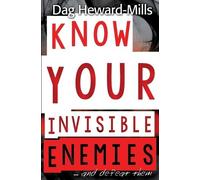 Dag Heward-Mills Know Your Invisible Enemies (Tascabile)