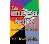 Dag Heward-Mills La Mega Eglise (Tascabile)