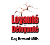 Dag Heward-Mills Loyauté et Déloyauté (Tascabile)