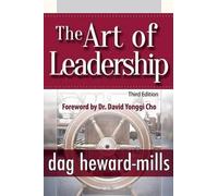 Dag Heward-Mills The Art of Leadership - 3rd Edition (Tascabile)
