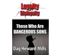 Dag Heward-Mills Those Who Are Dangerous Sons (Tascabile)