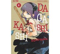 Dagashi Kashi (Vol. 6)