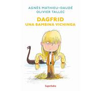 DAGFRID. UNA BAMBINA VICHINGA