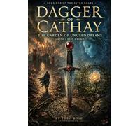 Dagger of Cathay: The Garden of Unused Dreams: 1